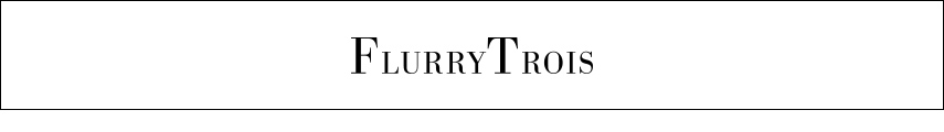 FLURRY TROIS